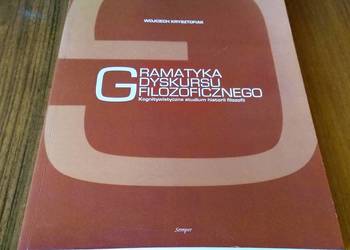 Gramatyka dyskursu filozoficznego kognitywistyczne studium hist Krysztofiak
