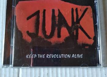 Junk - Keep The Revolution Alive . Płyta CD.