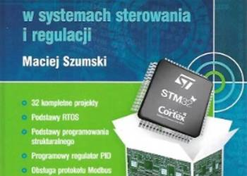 MIKROKONTROLERY STM32 W SYSTEMACH STEROWANIA I REGULACJI