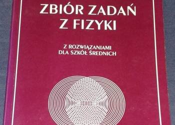 Zbiór zadań z fizyki z rozwiązaniami dla szkół średnich -Waldemar Zillinger