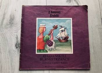 O gdańskiej burmistrzance Anna Świrszczyńska Z dawnej Polski