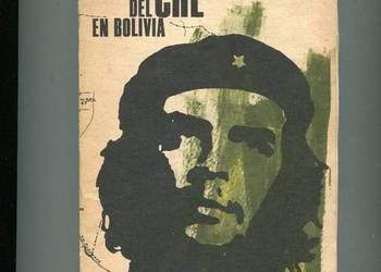 El diario del Che en Bolivia - Dziennik z Boliwii Che Guevara El diario del Che en Bolivia - Dziennik z Boliwii Che Guevara