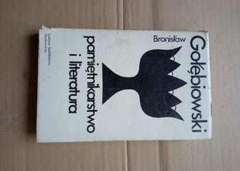 Bronisław Gołębiowski Pamiętnikarstwo i literatura