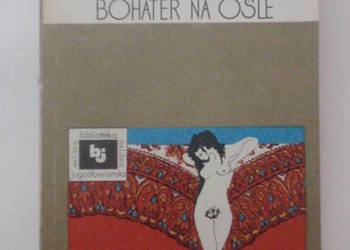 Bohater na ośle - Miodrag Bulatovic