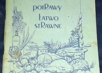 Potrawy łatwo strawne - Danuta Radomyska