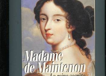 Madame de Maintenon La reine secrete - Castelot