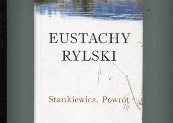 Stankiewicz Powrót - Eustachy Rylski