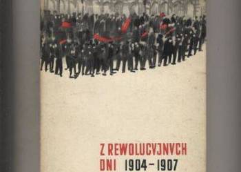 Z rewolucyjnych dni 1904-1907