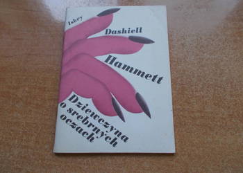 Dashiell Hammett - Dziewczyna o srebrnych oczach