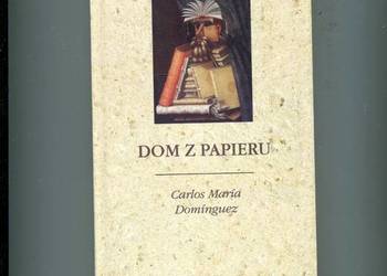 Dom z papieru - Carlos Maria Dominguez