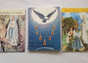 Niepokalana z Lourdes,Matka Boza z Fatimy,Przyjdz Duchu Swiety