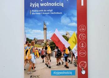 Szczęśliwi, którzy żyją wolnością religia klasa 1 liceum/technikum Jedność