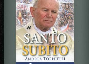 Santo Subito Tajemnice świętości Jana Pawła II