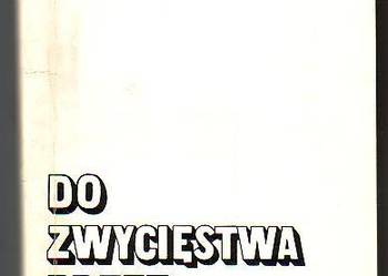(8106) DO ZWYCIĘSTWA PRZEZ 30 RZEK – ALOJZY SROGA