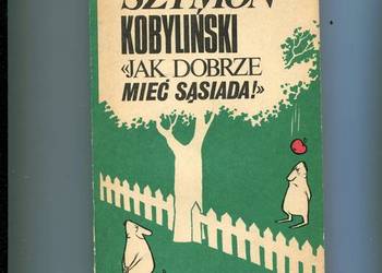 Jak dobrze mieć sąsiada ! - Szymon Kobyliński
