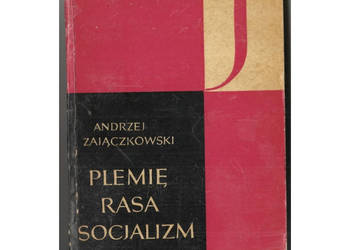 Plemię Rasa Socjalizm - Zajączkowski Andrzej