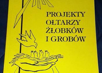 Projekty ołtarzy, żłobków i grobów - Stanisław Klinger
