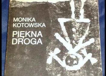 Piękna droga - Monika Kotowska