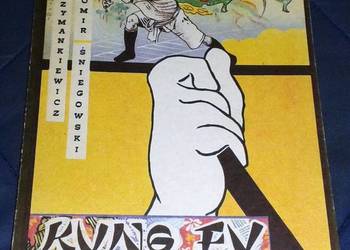 Kung Fu-Wu Shu - J. Śniegowski, J. Szymankiewicz