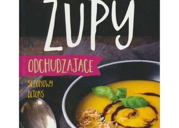 Zupy odchudzajace Magdalena Makarowska