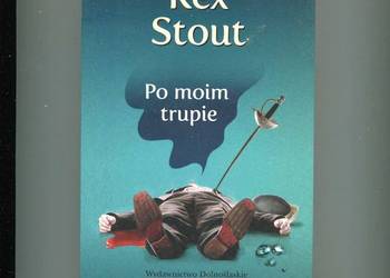 Po moim trupie - Rex Stout Po moim trupie - Rex Stout