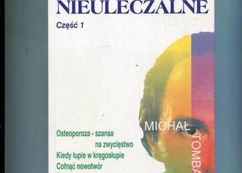 Uleczyć nieuleczalne cz.1 - Michał Tombak