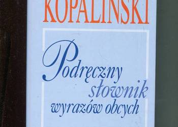 Podręczny słownik wyrazów obcych - Kopaliński