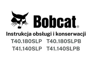DTR Instrukcja obsługi, katalog, UDT - serwis - Bobcat T40, T41