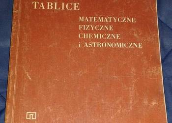 Tablice matematyczne, fizyczne, chemicz., astronomiczne