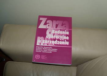 Badania operacyjne w zarządzaniu Bogumiła Baranowska