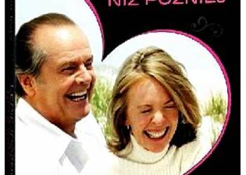 LEPIEJ PÓŹNO NIŻ PÓŹNIEJ  DIANE KEATON  ZAKOCHANE KINO
