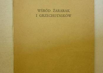 WŚRÓD ŻARARAK I GRZECHOTNIKÓW