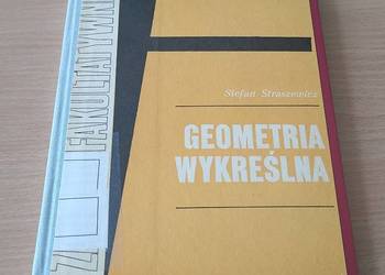 Geometria wykreślna zajęcia fakultatywne w grupie mat-fiz  St Straszewicz