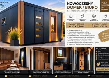 Nowoczesny całoroczny domek / biuro mobilne – ok. 21 m²