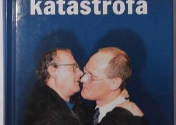 JAKA PIĘKNA KATASTROFA - KWIATKOWSKI R.