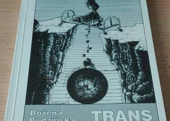Trans / Bożena Budzińska