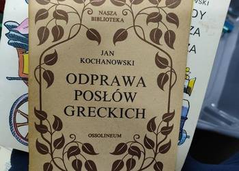 Odprawa posłów Greckich Jan Kochanowski