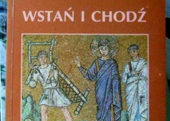 WSTAŃ I CHODŹ CHARYZMAT WIARY - MADRE PHILIPPE