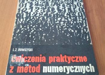 Ćwiczenia praktyczne z metod numerycznych / L. Z. Rumszyski Ćwiczenia praktyczne z metod numerycznych / L. Z. Rumszyski