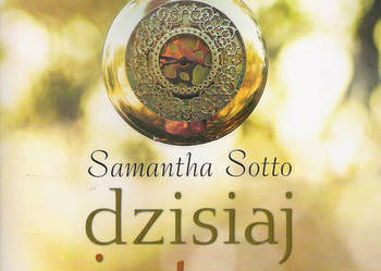 dzisiaj jutro zawsze - S. Sotto.