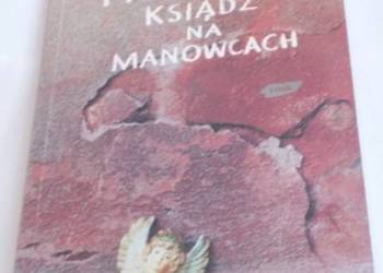 KSIĄDZ NA MANOWCACH - TISCHNER JÓZEF