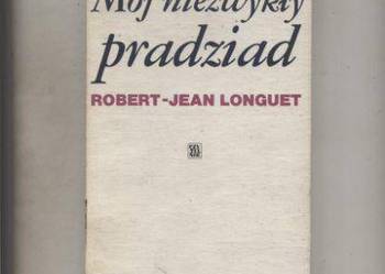Longuet R.J. - Mój niezwykły pradziad