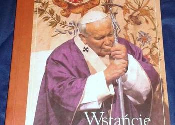 Wstańcie, chodźmy ! - Jan Paweł II