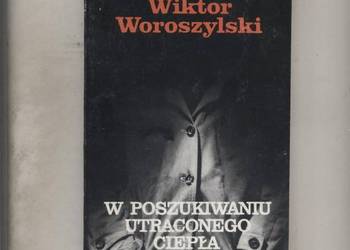 W poszukiwaniu utraconego ciepła i inne wiersze W poszukiwaniu utraconego ciepła i inne wiersze