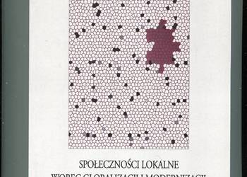 Społeczności lokalne wobec globalizacji i modernizacji