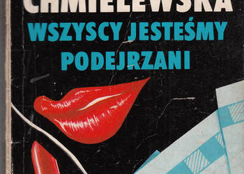 (01279) WSZYSCY JESTEŚMY PODEJRZANI – JOANNA CHMIELEWSKA