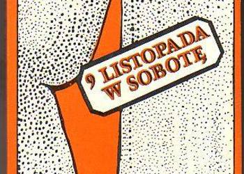 (8114) 9 LISTOPADA, W SOBOTĘ (HARCERZE I MELPOMENA) – CZESŁA