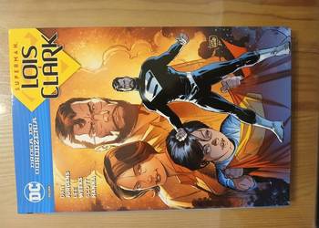 Lois i Cklark Superman Droga do odrodzenia Odrodzenie DC Świat Komiksu Lois i Cklark Superman Droga do odrodzenia Odrodzenie DC Świat Komiksu
