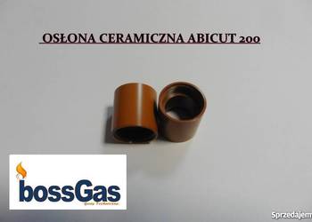 OSŁONA CERAMICZNA ABICUT 200 DO UCHWYTU PLAZMOWEGO