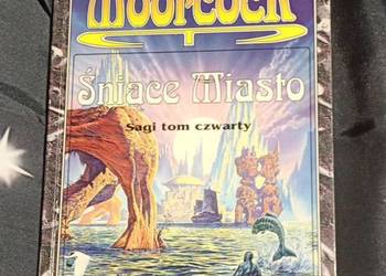 (32) Śniące miasto Michael Moorcock Sagi tom czwarty